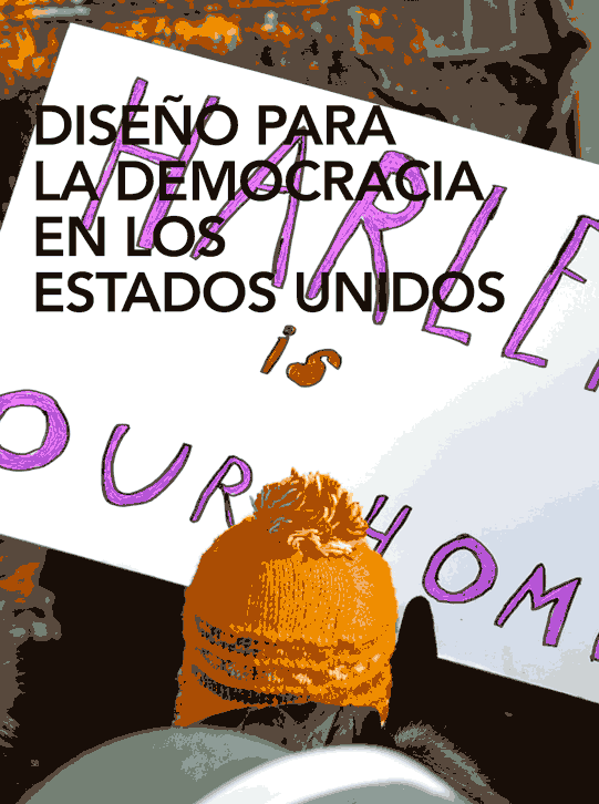 DISEÑO PARA LA DEMOCRACIA EN LOS ESTADOS UNIDOS
